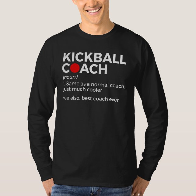 Kickball-Coach definiert besten Coach je Kickball T-Shirt (Vorderseite)