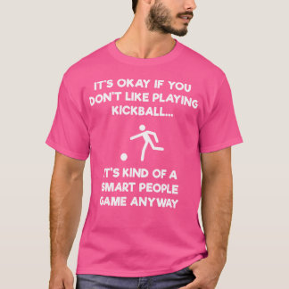 Kickball lustiger intelligenter Spieler T-Shirt
