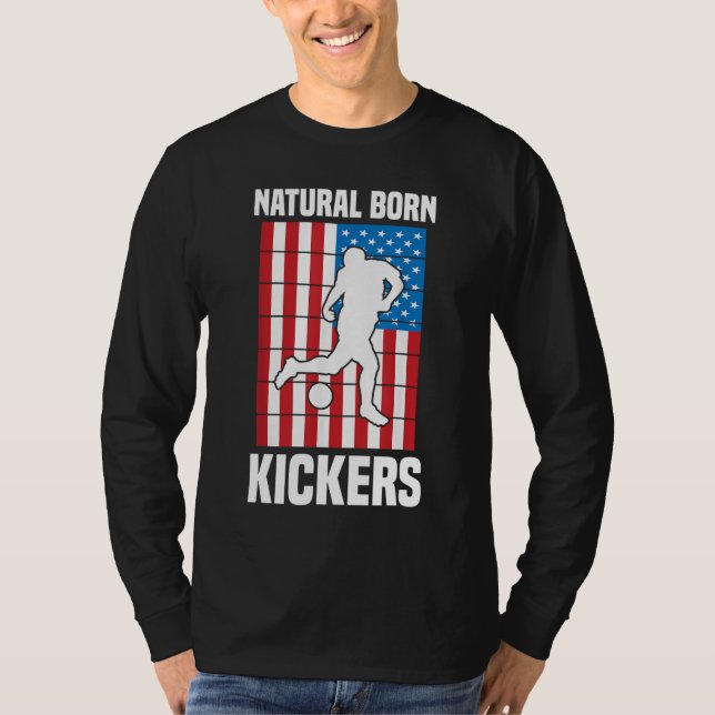 Kickball - Natürliche Geborene Kicker - Amerikaner T-Shirt (Vorderseite)