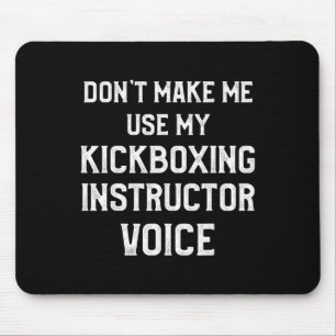Kickbox-Lehrer Kick Boxing Workout _3  Mousepad