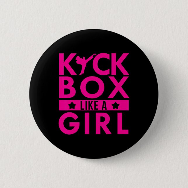Kickboxe wie ein Mädchen Kampfsport Kickboxen Kara Button (Vorderseite)