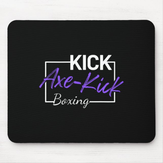 Kickboxen Axt Kick  Mousepad (Vorne)