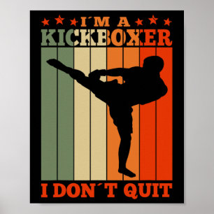 Kickboxen Ich bin ein Kickboxer, ich höre nicht au Poster