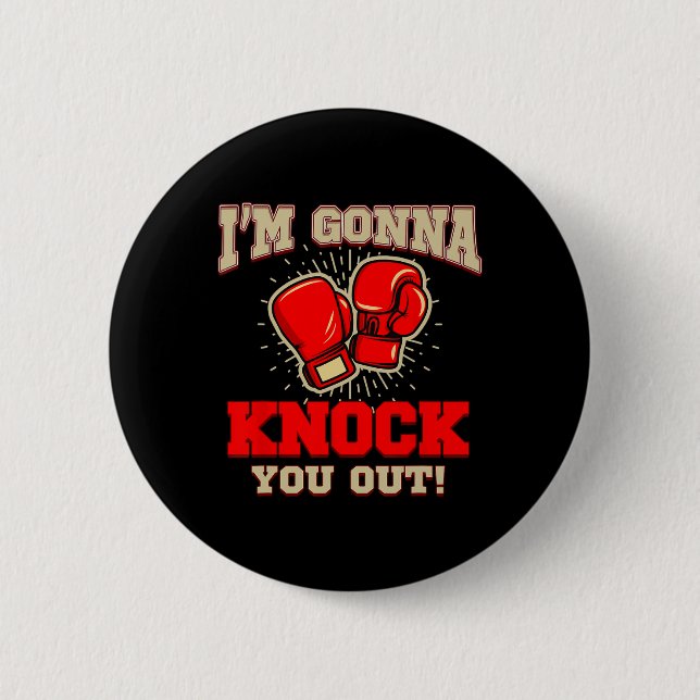 Kickboxen Ich werde dich ausschalten! Kickbox Kick Button (Vorderseite)