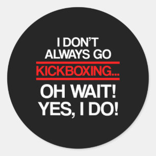 Kickboxen Immer Kick-Box-Training _1 Runder Aufkleber