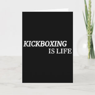 Kickboxen Ist Leben Martial Arts Kickboxen Boxer Karte
