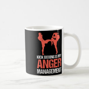 Kickboxen ist mein Ärger-Management für einen Kick Kaffeetasse