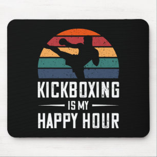 Kickboxen ist meine Happy Hour Lustiges Kickboxen  Mousepad