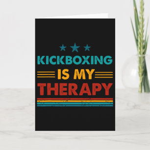 Kickboxen ist meine Therapie Lustiges Kickboxen Karte