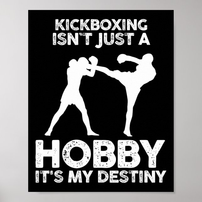 Kickboxen ist nicht nur ein Hobby, es ist mein Sch Poster (Vorne)