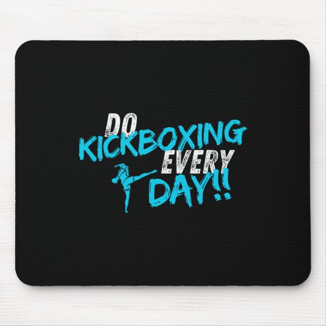 Kickboxen jeden Tag  Mousepad (Vorne)