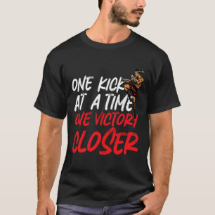 Kickboxen Kickboxer Ein Tritt Auf Einmal Ein Siege T-Shirt