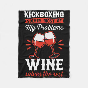 Kickboxen löst die meisten meiner Probleme Wein lö Fleecedecke