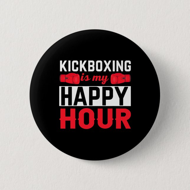 Kickboxen Mein Glückliches Stunde Lustiges Kickbox Button (Vorderseite)