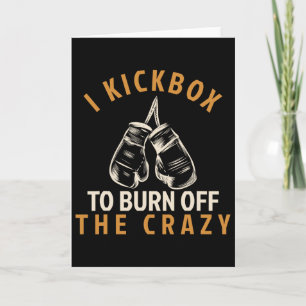 Kickboxen T-Shirt - Ich kickboxe, um den Wahnsinn Karte