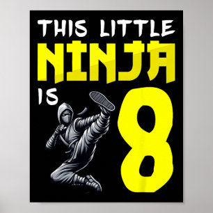 Kickboxende Ninjas Dieser kleine Ninja ist 8 Jahre Poster