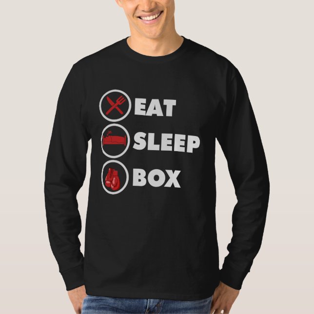 Kickboxer Eat Sleep Box Funny Boxing Lover Boxer K T-Shirt (Vorderseite)