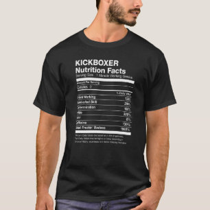 Kickboxer Nutrition Facts Funny T-Shirt