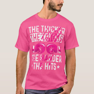 Kickboxing dicker The Thighs Funny Fighter T-Shirt