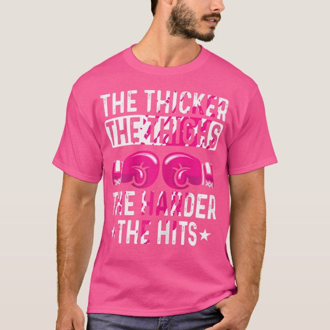 Kickboxing dicker The Thighs Funny Fighter T-Shirt (Vorderseite)