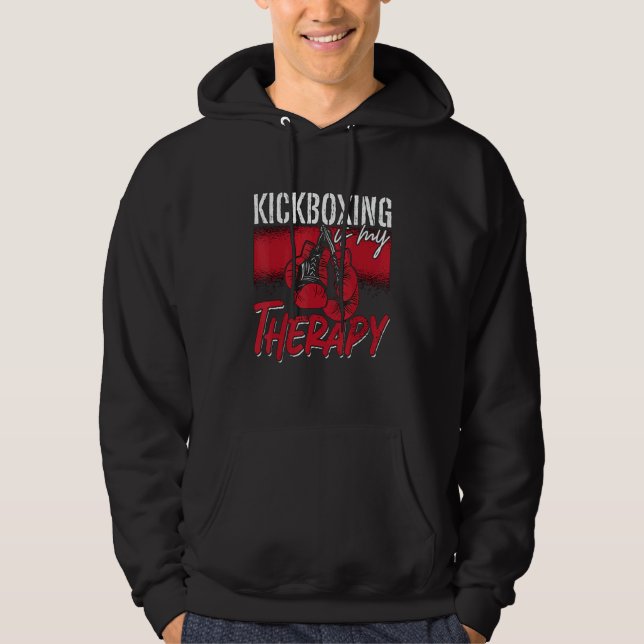 Kickboxing Is My Therapy Combat Sports Kickboxer K Hoodie (Vorderseite)