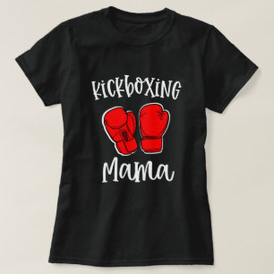 Kickboxing Mutter Womens Boxing Class Gift T-Shirt