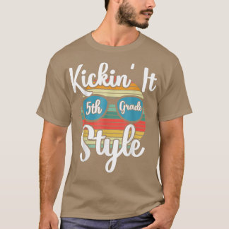 Kickin' It 5th Grad Style Back To School Elementa T-Shirt