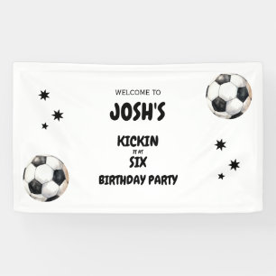 Kickin it at Six Soccer 6. Geburtstagsparty Banner