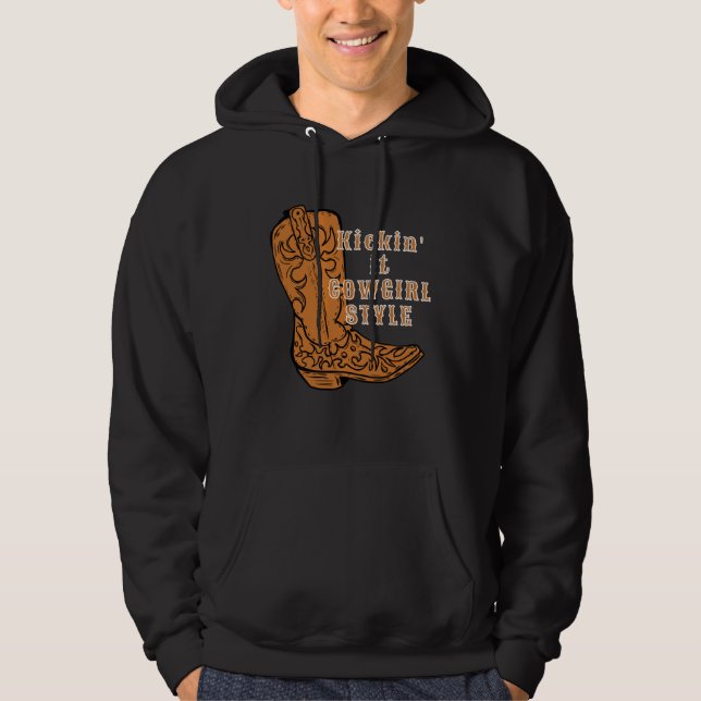 Kickin it Cowgirl styles Fashion Farm Western Coun Hoodie (Vorderseite)