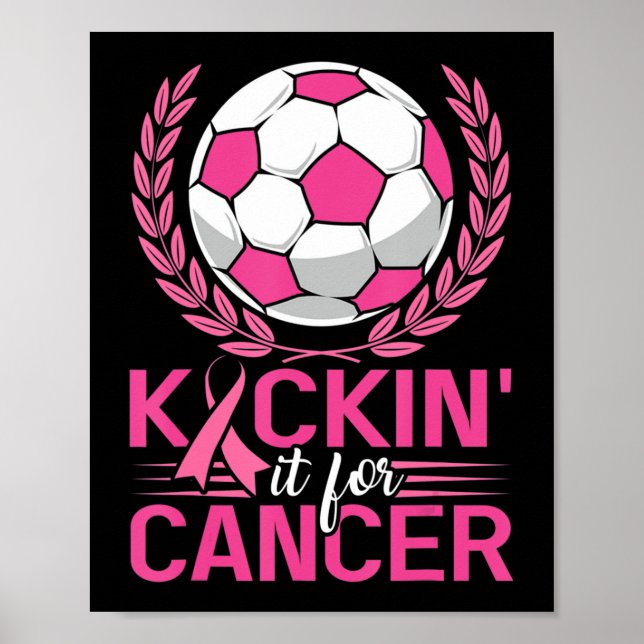 Kickin it for Cancer Soccer Pink Ribbon Breast Can Poster (Vorne)