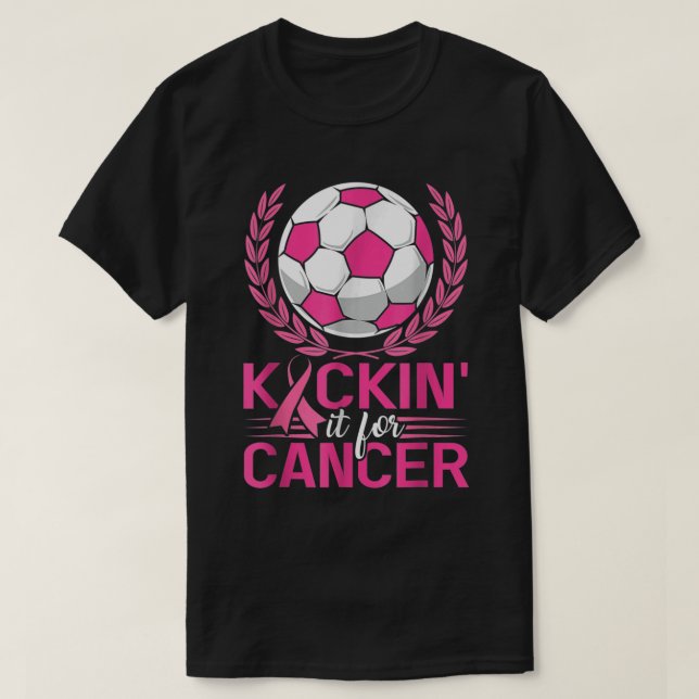Kickin it for Cancer Soccer Pink Ribbon Breast Can T-Shirt (Design vorne)