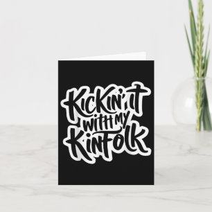 Kickin' It Mit Meiner Sippe Familienzusammenkunft  Karte