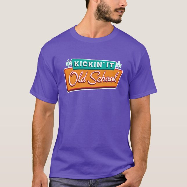 Kickin' It Old School T-Shirt (Vorderseite)