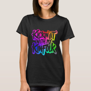 Kickin' It with my Kinfolfolfolk Funny Family Wied T-Shirt