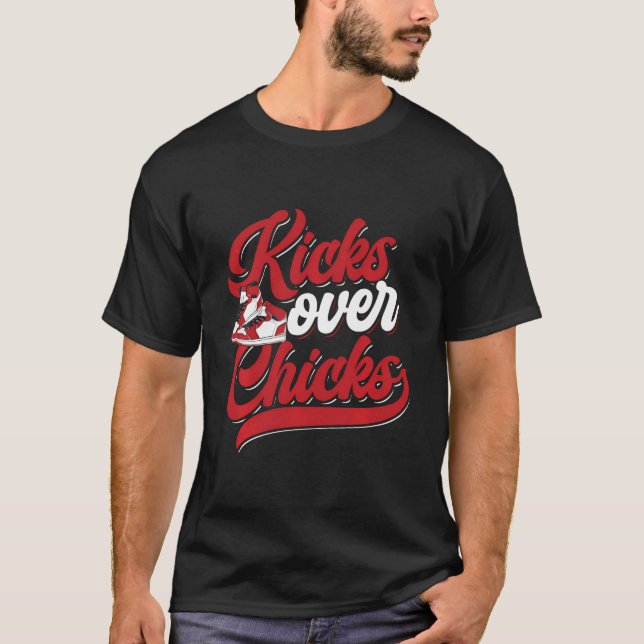 Kicks Over Chicks Showsammler Sneakerhead Sneak T-Shirt (Vorderseite)