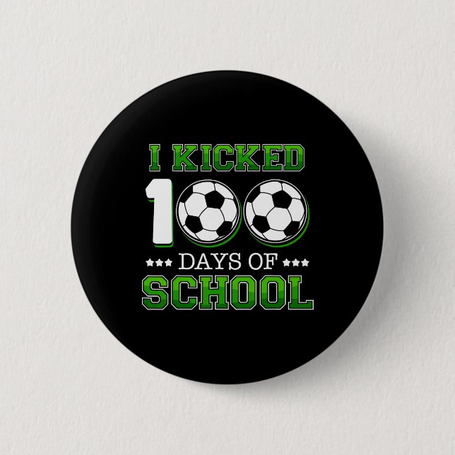 Kickte 100 Tage Schule Fußball Sportboys Button (Vorderseite)