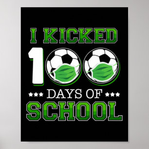 Kickte 100 Tage Schulsoccer-Facebook-Maske Poster