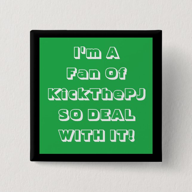 KickThePJ Fan-Abzeichen Button (Vorderseite)