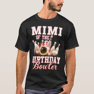 Kid Bowling Party Mimi vom Geburtstagsbowler T-Shirt