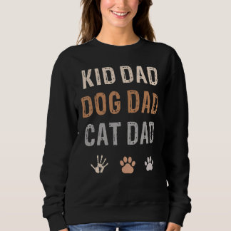 Kid Hund Katzenkatze Vater Papa Vatertag Sweatshirt