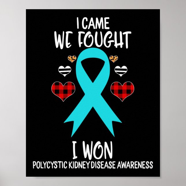 Kidney Disease Awareness Ribbon I Came We Fought 1 Poster (Vorne)