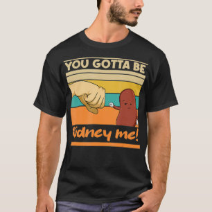 Kidney Funny Pub für einen Nierenspender T-Shirt