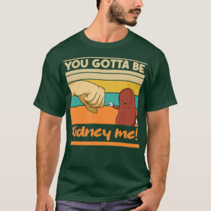 Kidney Funny Pub für einen Nierenspender T-Shirt