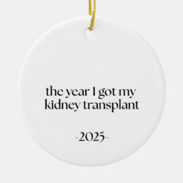 Kidney Transplant Date Keramik Ornament