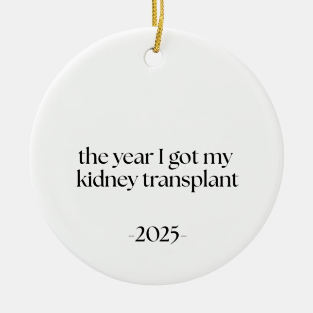 Kidney Transplant Date Keramik Ornament (Vorne)