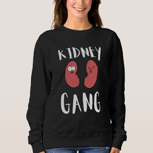 Kidney Transplant Organ Recipient Survivor Recover Sweatshirt (Vorderseite)