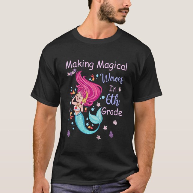 Kids 6th Grade Mermaid Making Magical Waves Kids G T-Shirt (Vorderseite)
