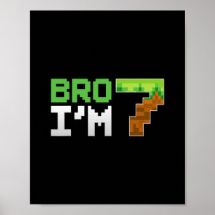 Kids 7. Geburtstag Junge Bro Ich bin 7 Jahre alter Poster