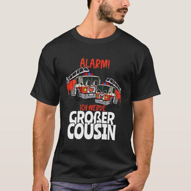 Kids Alarm Ich Werde Große Cousin Feuerwehrauto T-Shirt (Vorderseite)