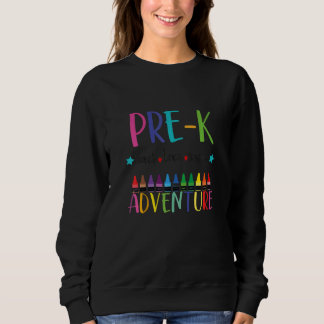 Kids Best Pre K inspirier Adventure Begins Liebe F Sweatshirt